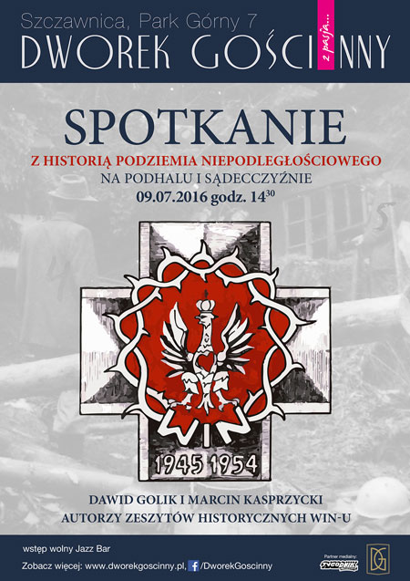 Spotkanie z historią podziemia niepodległościowego na Podhalu i Sądecczyźnie